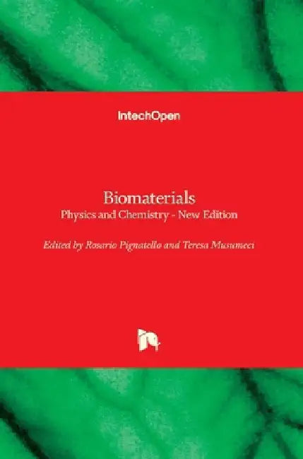 Biomaterials: Physics and Chemistry - New Edition by Rosario Pignatello