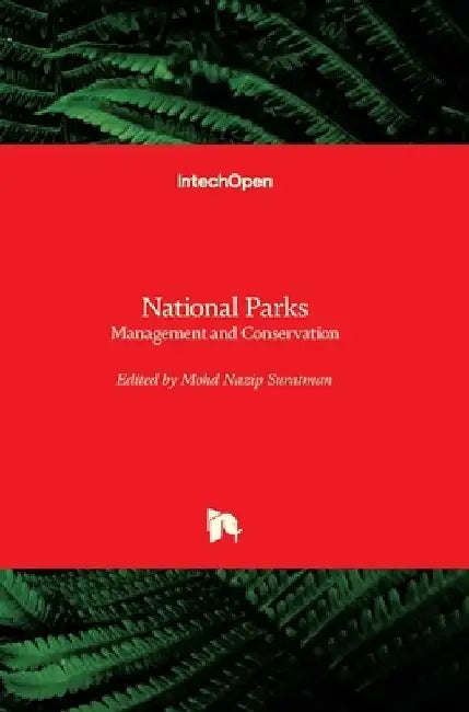 National Parks: Management and Conservation by Mohd Nazip Suratman