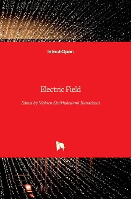 Electric Field by Mohsen Sheikholeslami Kandelousi