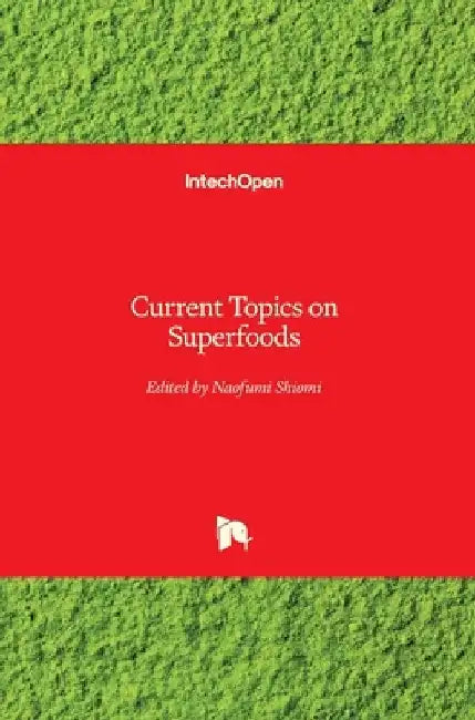 Current Topics on Superfoods by Naofumi Shiomi