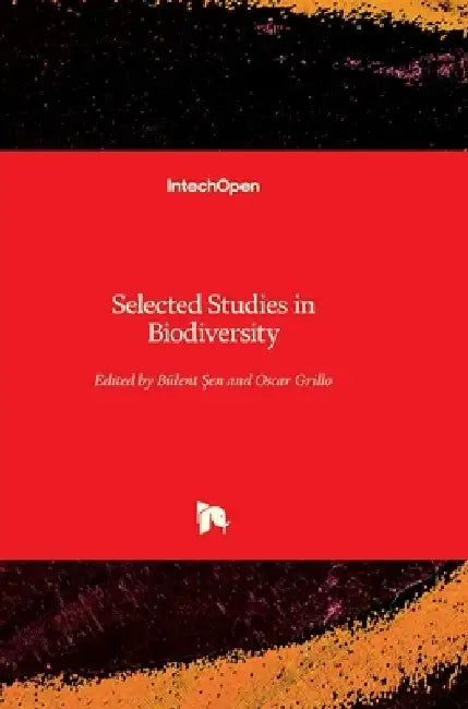 Selected Studies in Biodiversity by Bülent Şen