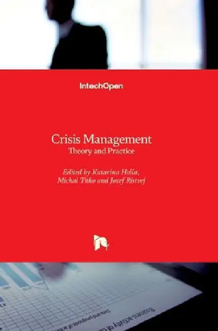Crisis Management: Theory and Practice by Katarina Holla