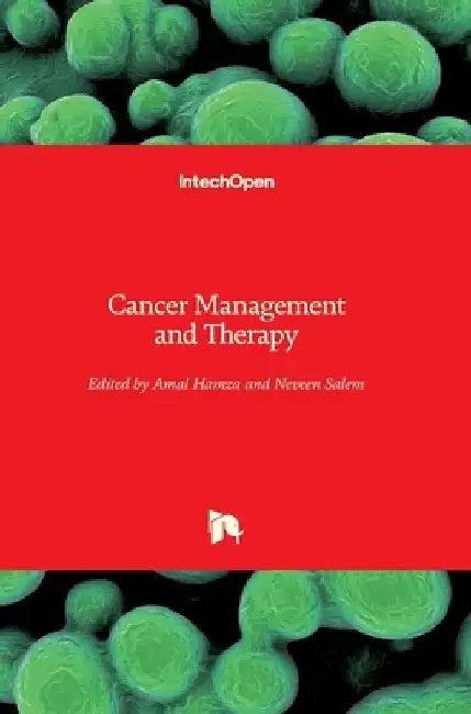 Cancer Management and Therapy by Amal Hamza