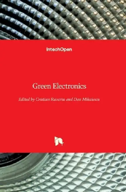 Green Electronics by Cristian Ravariu