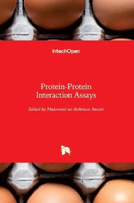 Protein-Protein Interaction Assays by Mahmood-Ur-Rahman Ansari