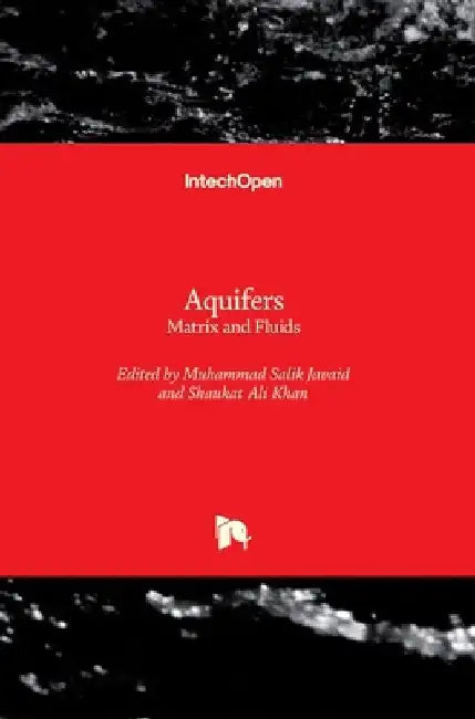 Aquifers: Matrix and Fluids by Muhammad Salik Javaid