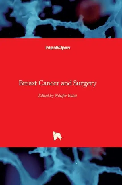 Breast Cancer and Surgery by Nilufer Bulut