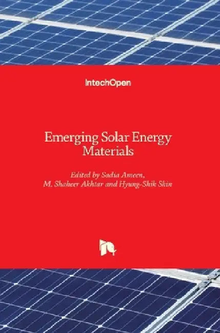 Emerging Solar Energy Materials by Sadia Ameen