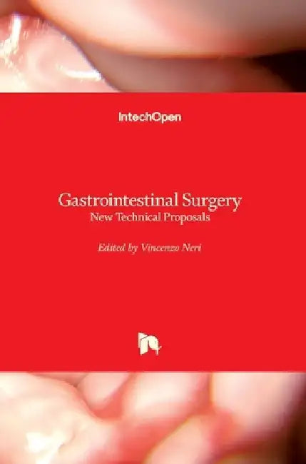 Gastrointestinal Surgery: New Technical Proposals by Vincenzo Neri
