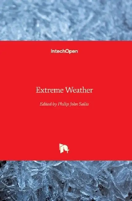 Extreme Weather by Philip John Sallis