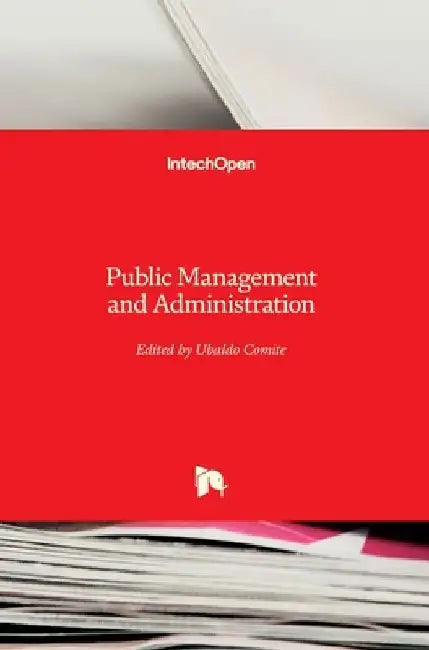 Public Management and Administration by Ubaldo Comite