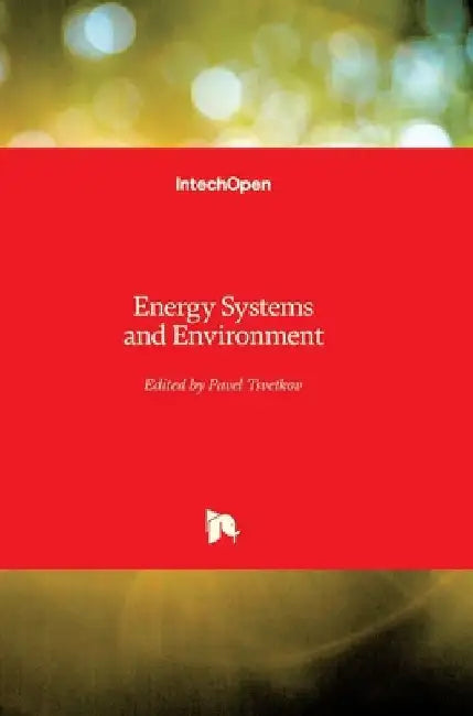 Energy Systems and Environment by Pavel Tsvetkov