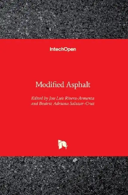 Modified Asphalt by Jose Luis Rivera Armenta