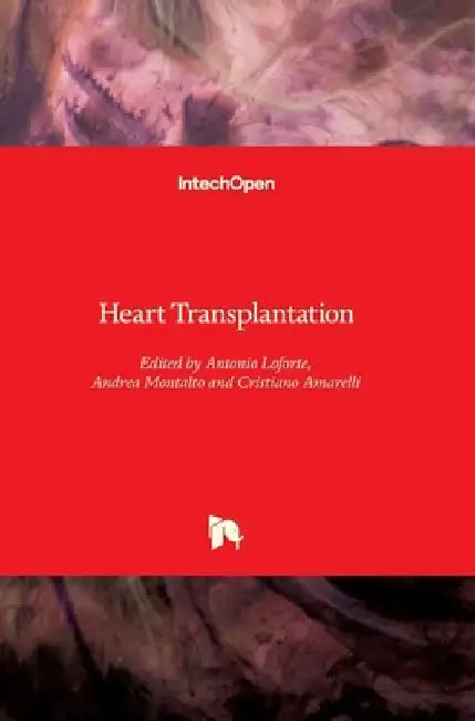 Heart Transplantation by Antonio Loforte