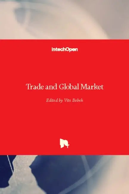 Trade and Global Market by Vito Bobek