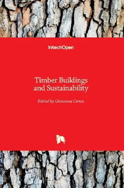 Timber Buildings and Sustainability by Giovanna Concu