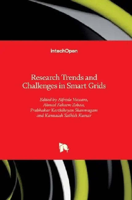 Research Trends and Challenges in Smart Grids by Ahmed F. Zobaa