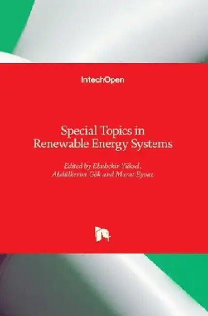 Special Topics in Renewable Energy Systems by Murat Eyvaz