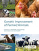 Genetic Improvement of Farmed Animals by Geoff Simm