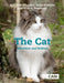 The Cat: Behaviour and Welfare by Bjarne O. Braastad