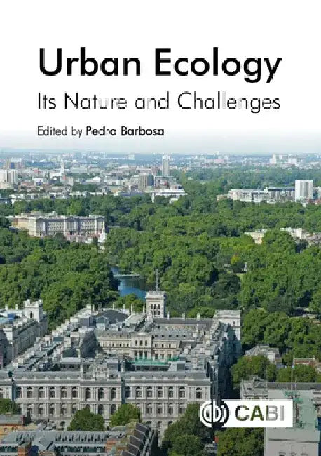 Urban Ecology: Its Nature and Challenges by Pedro Barbosa