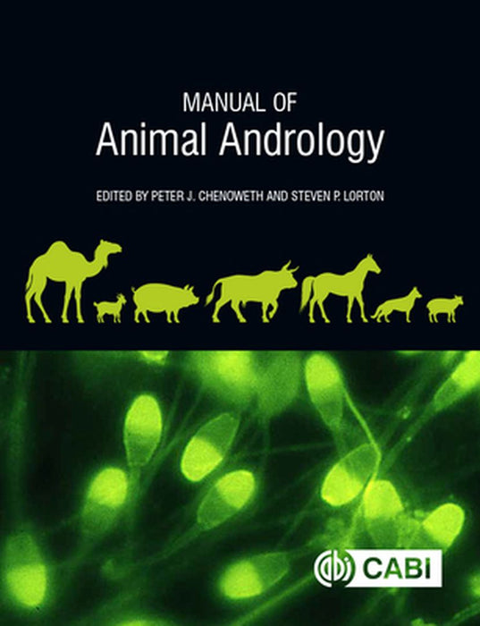 Manual of Animal Andrology by Peter J Chenoweth, Steven Lorton