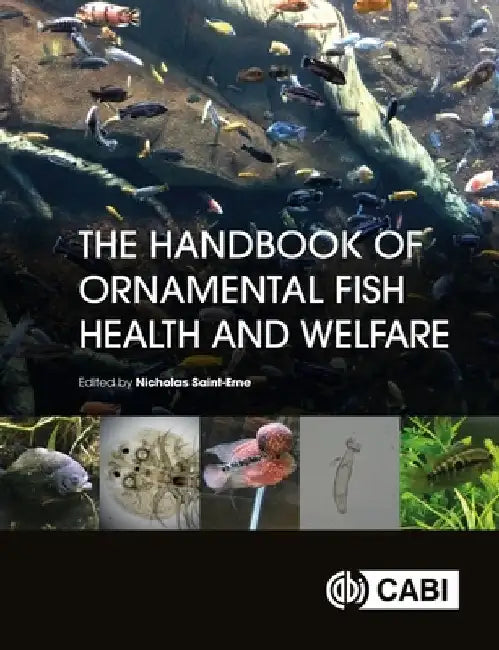 The Handbook of Ornamental Fish Health and Welfare by Nick Saint-Erne