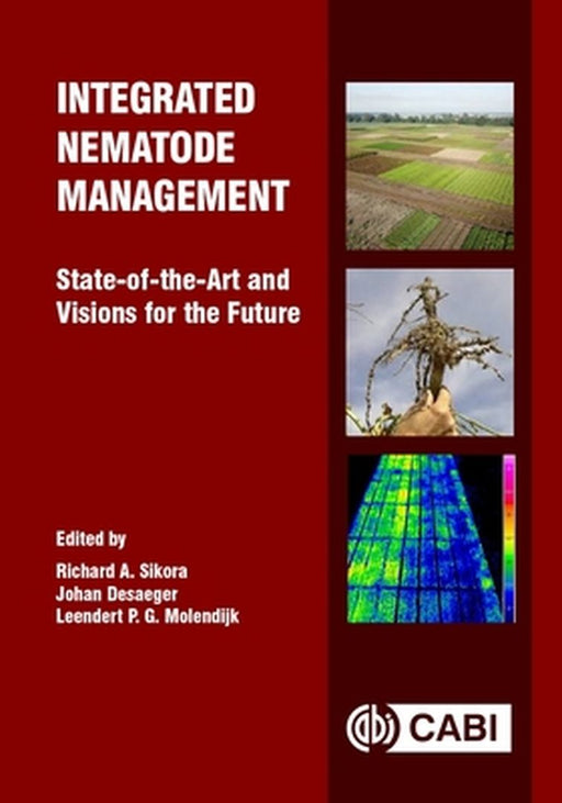 Integrated Nematode Management by Richard A Sikora, Johan Desaeger