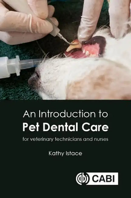 Introduction to Pet Dental Care An by Kathy Istace