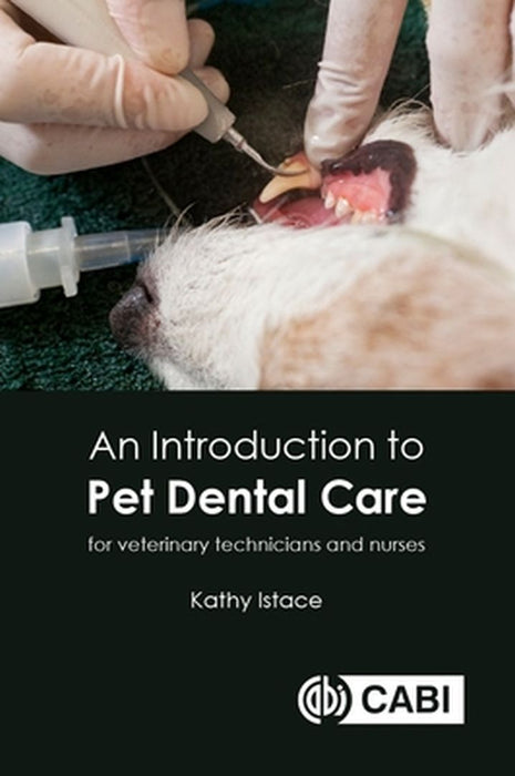 Introduction to Pet Dental Care An by Kathy Istace