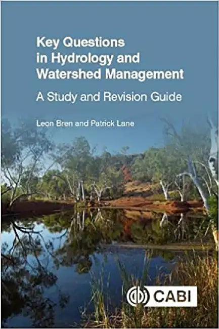 Key Questions in Hydrology and Watershed Management by Professor Leon Bren
