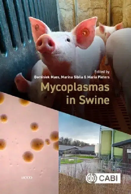 Mycoplasmas in Swine by Dominiek Maes