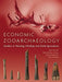 Economic Zooarchaeology: Studies in Hunting, Herding and Early Agriculture by Peter Rowley-Conwy, Dale Serjeantson, Paul Halstead