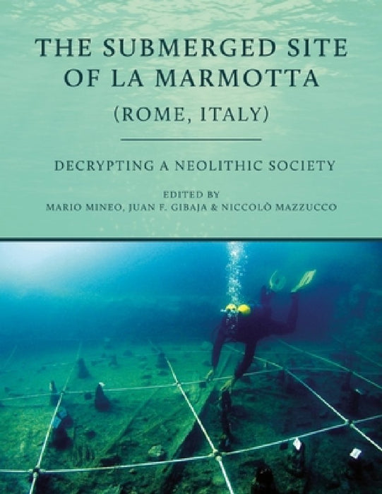 The Submerged Site of La Marmotta (Rome, Italy): Decrypting a Neolithic Society: Woodworking, Basketry, Textiles and Other Crafts