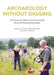 Archaeology Without Digging: Using Ground-Penetrating Radar to Explore Connecticut's Hidden History by Deborah Surabian