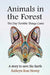 Animals in the Forest the Day Terrible Things Came by Kathryn Rose Newey