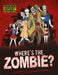 Where's the Zombie? by Paul Moran