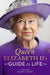 Queen Elizabeth II's Guide to Life by Karen Dolby