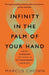 Infinity in the Palm of Your Hand by Marcus Chown