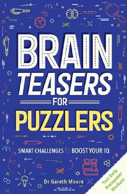 Brain Teasers for Puzzlers by Moore, Gareth