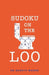 Sudoku on the Loo by Gareth Moore