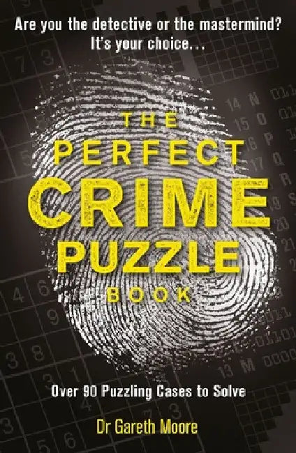 The Perfect Crime Puzzle Book by Gareth Moore