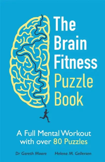 The Brain Fitness Puzzle Book: A Full Mental Workout with Over 80 Puzzles by Gareth Moore