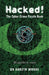 Hacked!: The Cyber Crime Puzzle Book - 100 Puzzles to Crack by Gareth Moore