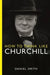 How to Think Like Churchill by Daniel Smith