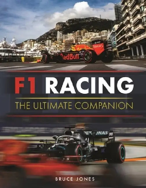 F1 Racing: The Ultimate Companion by Bruce Jones