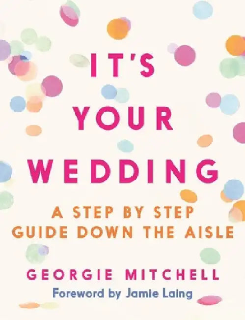 It's Your Wedding by Georgie Mitchell