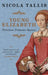 Young Elizabeth by Nicola Tallis