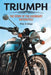 Triumph: The Story of the Legendary Motorcycle by Mike Armitage