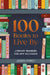 100 Books to Live by: Literary Remedies for Any Occasion by Joseph Piercy